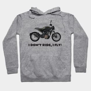 I Don't Ride, I Fly! Supermoto Husqvarna 401 Hoodie